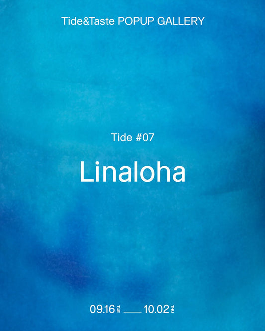 Tide #07 Linaloha